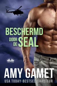 Beschermd Door De SEAL - Amy Gamet - E-Book