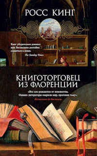 Книготорговец из Флоренции - Ross King - E-Book