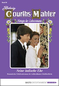 Hedwig Courths-Mahler - Folge 060 - Hedwig Courths-Mahler - E-Book