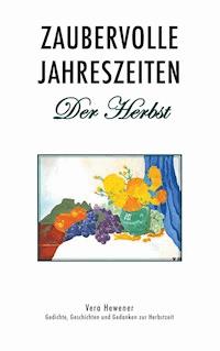 Zaubervolle Jahreszeiten - Der Herbst - Vera Hewener - E-Book
