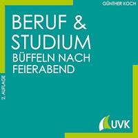 Beruf und Studium - büffeln nach Feierabend - Günther Koch - E-Book