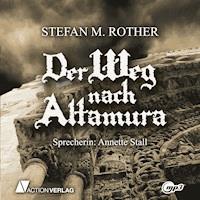 Der Weg nach Altamura - Stephan M. Rother - Hörbuch