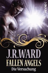 Fallen Angels - Die Versuchung - J. R. Ward - E-Book