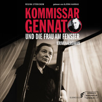 Kommissar Gennat und die Frau am Fenster - Gennat-Krimi, Band 5 (ungekürzt) - Regina Stürickow - Hörbuch