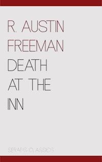 Death at the Inn - R. Austin Freeman - E-Book