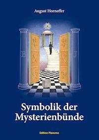 Symbolik der Mysterienbünde - August Horneffer - E-Book