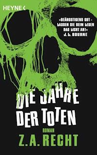 Die Jahre der Toten - Z. A. Recht - E-Book