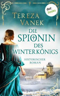 Die Spionin des Winterkönigs - Tereza Vanek - E-Book