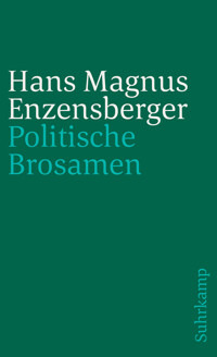 Politische Brosamen - Hans Magnus Enzensberger - E-Book