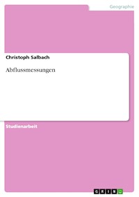Abflussmessungen - Christoph Salbach - E-Book
