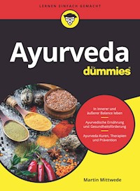 Ayurveda für Dummies - Martin Mittwede - E-Book