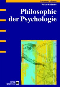Philosophie der Psychologie - Volker Gadenne - E-Book