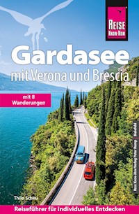 Reise Know-How Reiseführer Gardasee mit Verona und Brescia - Mit vielen Wandertipps - Thilo Scheu - E-Book