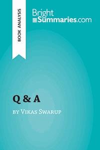 Q & A by Vikas Swarup (Book Analysis) - Bright Summaries - E-Book
