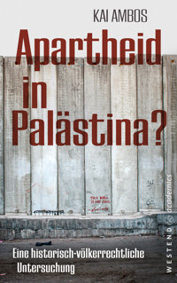 Apartheid in Palästina? - Kai Ambos - E-Book
