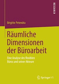 Räumliche Dimensionen der Büroarbeit - Brigitte Petendra - E-Book