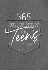 365 Days of Prayer for Teens - BroadStreet Publishing Group LLC - E-Book