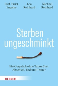 Sterben ungeschminkt - Ernst Engelke - E-Book