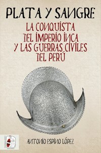 Plata y sangre - Antonio Espino López - E-Book