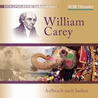 William Carey - Kerstin Engelhardt - Hörbuch