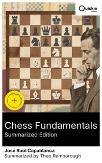 Chess Fundamentals (Summarized Edition) - Jose Raul Capablanca - E-Book