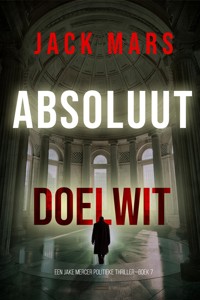 Absoluut Doelwit (Een Jake Mercer Politieke Thriller—Boek 7) - Jack Mars - E-Book