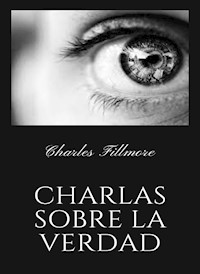 Charlas sobre la verdad (traducido) - Charles Fillmore - E-Book