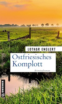 Ostfriesisches Komplott - Lothar Englert - E-Book