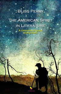The American Spirit in Literature - Bliss Perry - E-Book