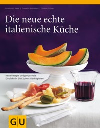 Die neue echte italienische Küche - Sabine Sälzer - E-Book