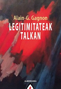 Legitimitateak talkan - Alain-G Gagnon - E-Book