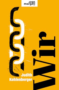 Wir - Judith Kohlenberger - E-Book