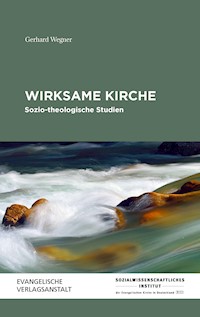 Wirksame Kirche - Gerhard Wegner - E-Book