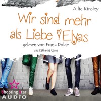 Elyas - Wir sind mehr als Liebe, Band 4 (Ungekürzt) - Allie Kinsley - Hörbuch