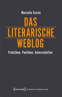 Das literarische Weblog - Marcella Fassio - kostenlos E-Book