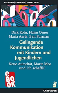 Gelingende Kommunikation mit Kindern und Jugendlichen - Dirk Rohr - E-Book