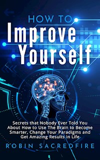 How to Improve Yourself - Robin Sacredfire - E-Book