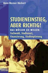 Studieneinstieg, aber richtig! - Hans-Werner Rückert - E-Book