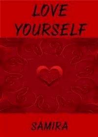 Love Yourself - Samira - E-Book