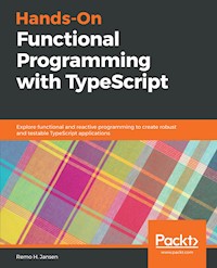 Hands-On Functional Programming with TypeScript - Remo H. Jansen - E-Book
