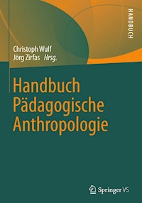 Handbuch Pädagogische Anthropologie -  - E-Book