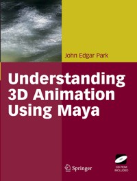 Understanding 3D Animation Using Maya - John Edgar Park - E-Book