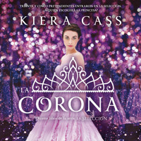 La corona - Kiera Cass - Hörbuch