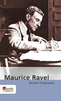 Maurice Ravel - Michael Stegemann - E-Book