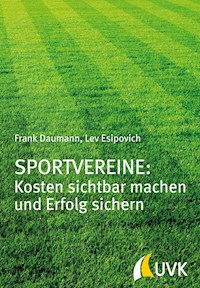 Sportvereine: Kosten sichtbar machen und Erfolg sichern - Frank Daumann - E-Book