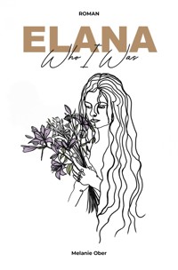 Elana - Who I Was - Melanie Ober - E-Book
