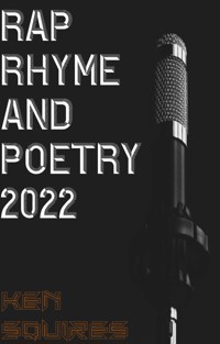 RAP - Rhyme and Poetry 2022 - Ken Squires - E-Book