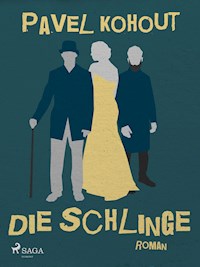Die Schlinge - Pavel Kohout - E-Book