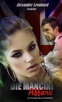 Die Mancini Affäre - Eine Leseprobe - Alexander Leonhard - kostenlos E-Book