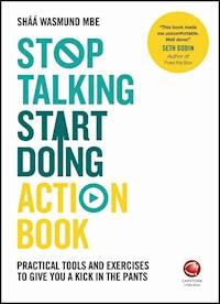 Stop Talking, Start Doing Action Book - Shaa Wasmund - E-Book